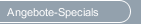 Angebote-Specials